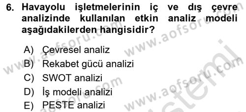 Havayolu Pazarlaması Dersi 2019 - 2020 Yılı (Vize) Ara Sınav Soruları 6. Soru
