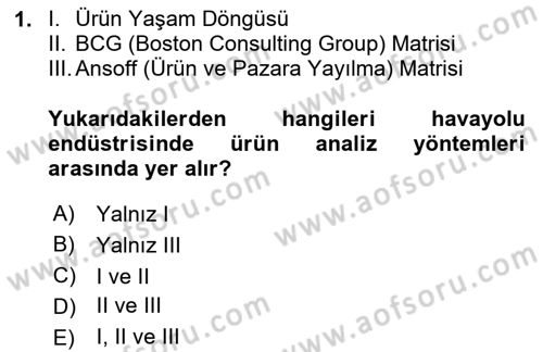Havayolu Pazarlaması Dersi 2020 - 2021 Yılı Yaz Okulu Sınav Soruları 1. Soru