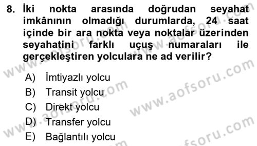 Havayolu Pazarlaması Dersi 2020 - 2021 Yılı Yaz Okulu Sınav Soruları 8. Soru