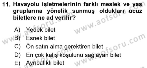 Havayolu Pazarlaması Dersi 2021 - 2022 Yılı (Final) Dönem Sonu Sınavı 11. Soru