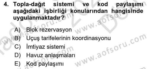 Havayolu Pazarlaması Dersi 2021 - 2022 Yılı (Final) Dönem Sonu Sınavı 4. Soru