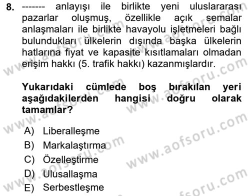 Havayolu Pazarlaması Dersi 2021 - 2022 Yılı Yaz Okulu Sınav Soruları 8. Soru