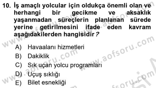 Havayolu Pazarlaması Dersi 2022 - 2023 Yılı (Vize) Ara Sınavı 10. Soru