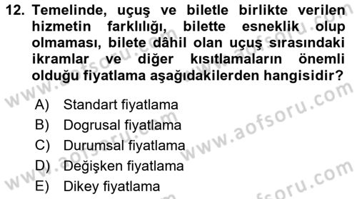 Havayolu Pazarlaması Dersi 2022 - 2023 Yılı (Final) Dönem Sonu Sınavı 12. Soru