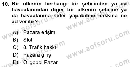 Havayolu Pazarlaması Dersi 2022 - 2023 Yılı Yaz Okulu Sınavı 10. Soru