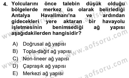 Havayolu Pazarlaması Dersi 2022 - 2023 Yılı Yaz Okulu Sınavı 4. Soru