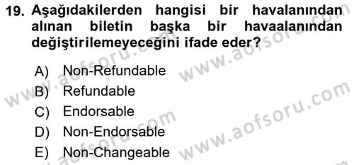 Havayolu Pazarlaması Dersi 2023 - 2024 Yılı (Vize) Ara Sınavı 19. Soru