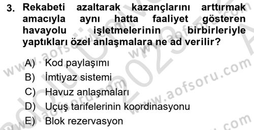 Havayolu Pazarlaması Dersi 2023 - 2024 Yılı (Vize) Ara Sınavı 3. Soru