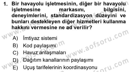 Havayolu Pazarlaması Dersi 2023 - 2024 Yılı (Final) Dönem Sonu Sınavı 1. Soru