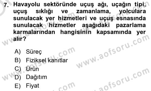 Havayolu Pazarlaması Dersi 2023 - 2024 Yılı Yaz Okulu Sınav Soruları 7. Soru