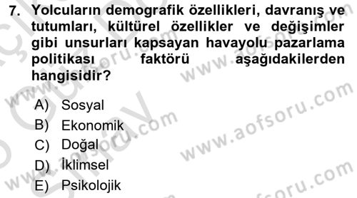 Havayolu Pazarlaması Dersi Ara Sınavı Deneme Sınav Soruları 7. Soru