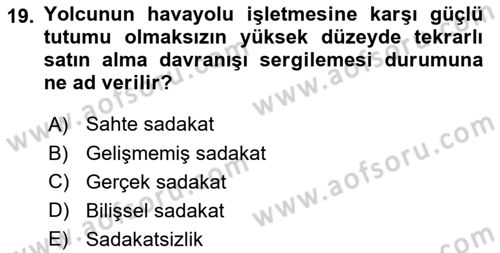Havayolu Pazarlaması Dersi 2024 - 2025 Yılı (Final) Dönem Sonu Sınav Soruları 19. Soru