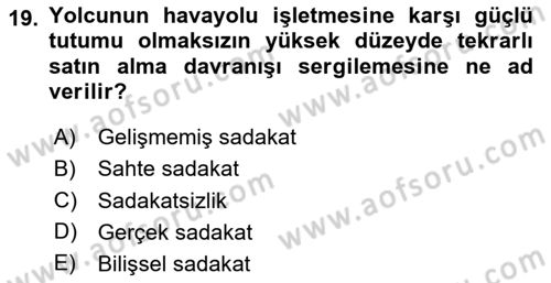 Havayolu Pazarlaması Dersi 2024 - 2025 Yılı Yaz Okulu Sınav Soruları 19. Soru