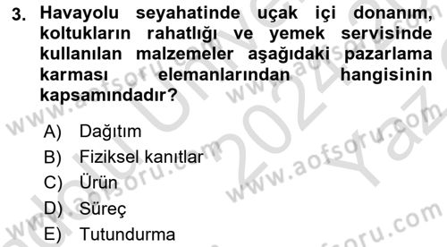 Havayolu Pazarlaması Dersi 2024 - 2025 Yılı Yaz Okulu Sınav Soruları 3. Soru