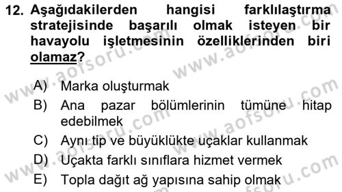 Havayolu Pazarlaması Dersi 2025 - 2026 Yılı (Vize) Ara Sınav Soruları 12. Soru