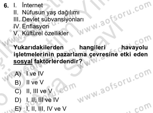 Havayolu Pazarlaması Dersi 2025 - 2026 Yılı (Vize) Ara Sınav Soruları 6. Soru