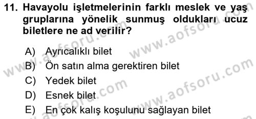 Havayolu Pazarlaması Dersi 2025 - 2026 Yılı (Final) Dönem Sonu Sınav Soruları 11. Soru