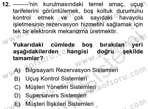 Havayolu Pazarlaması Dersi 2025 - 2026 Yılı (Final) Dönem Sonu Sınav Soruları 12. Soru