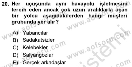 Havayolu Pazarlaması Dersi 2025 - 2026 Yılı (Final) Dönem Sonu Sınav Soruları 20. Soru