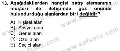 Satış Teknikleri Dersi 2012 - 2013 Yılı (Vize) Ara Sınav Soruları 13. Soru