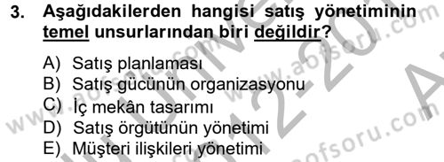 Satış Teknikleri Dersi 2012 - 2013 Yılı (Vize) Ara Sınav Soruları 3. Soru