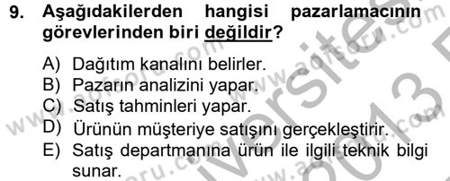 Satış Teknikleri Dersi 2012 - 2013 Yılı (Vize) Ara Sınav Soruları 9. Soru