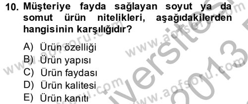 Satış Teknikleri Dersi 2012 - 2013 Yılı (Final) Dönem Sonu Sınav Soruları 10. Soru