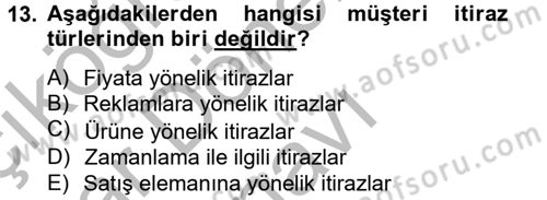 Satış Teknikleri Dersi 2012 - 2013 Yılı (Final) Dönem Sonu Sınav Soruları 13. Soru