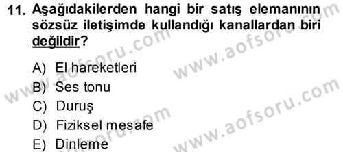 Satış Teknikleri Dersi 2013 - 2014 Yılı (Vize) Ara Sınav Soruları 11. Soru