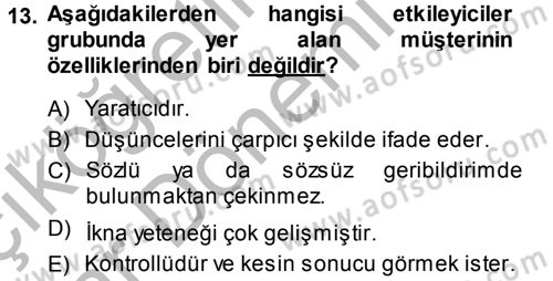 Satış Teknikleri Dersi 2013 - 2014 Yılı (Vize) Ara Sınav Soruları 13. Soru