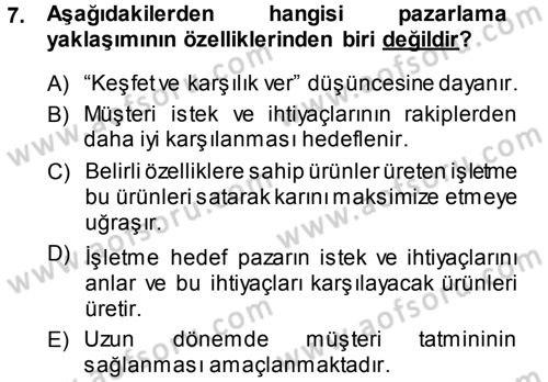 Satış Teknikleri Dersi 2013 - 2014 Yılı (Vize) Ara Sınav Soruları 7. Soru