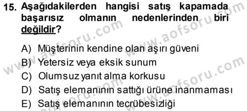 Satış Teknikleri Dersi 2013 - 2014 Yılı (Final) Dönem Sonu Sınav Soruları 15. Soru