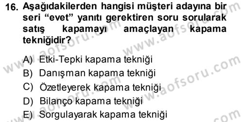 Satış Teknikleri Dersi 2013 - 2014 Yılı (Final) Dönem Sonu Sınav Soruları 16. Soru