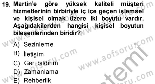 Satış Teknikleri Dersi 2013 - 2014 Yılı (Final) Dönem Sonu Sınav Soruları 19. Soru