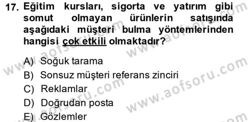 Satış Teknikleri Dersi 2014 - 2015 Yılı (Vize) Ara Sınav Soruları 17. Soru