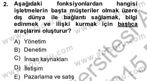 Satış Teknikleri Dersi 2014 - 2015 Yılı (Vize) Ara Sınav Soruları 2. Soru