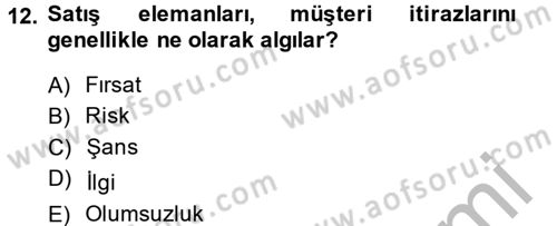 Satış Teknikleri Dersi 2014 - 2015 Yılı (Final) Dönem Sonu Sınav Soruları 12. Soru
