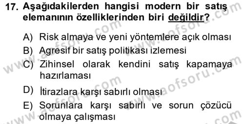 Satış Teknikleri Dersi 2014 - 2015 Yılı (Final) Dönem Sonu Sınav Soruları 17. Soru