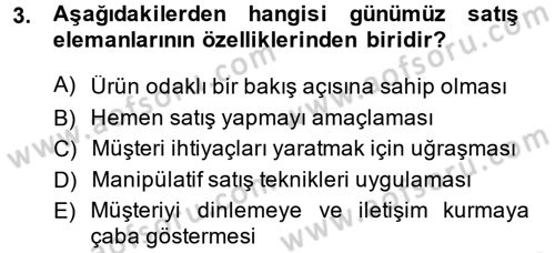 Satış Teknikleri Dersi 2014 - 2015 Yılı (Final) Dönem Sonu Sınav Soruları 3. Soru