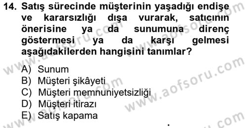 Satış Teknikleri Dersi 2014 - 2015 Yılı Tek Ders Sınav Soruları 14. Soru