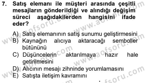 Satış Teknikleri Dersi 2014 - 2015 Yılı Tek Ders Sınav Soruları 7. Soru