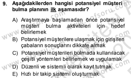 Satış Teknikleri Dersi 2014 - 2015 Yılı Tek Ders Sınav Soruları 9. Soru