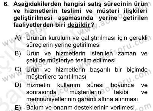 Satış Teknikleri Dersi 2015 - 2016 Yılı (Vize) Ara Sınav Soruları 6. Soru