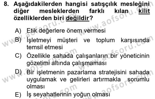 Satış Teknikleri Dersi 2015 - 2016 Yılı (Vize) Ara Sınav Soruları 8. Soru