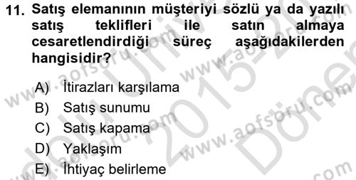 Satış Teknikleri Dersi 2015 - 2016 Yılı (Final) Dönem Sonu Sınav Soruları 11. Soru