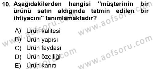 Satış Teknikleri Dersi 2016 - 2017 Yılı 3 Ders Sınav Soruları 10. Soru