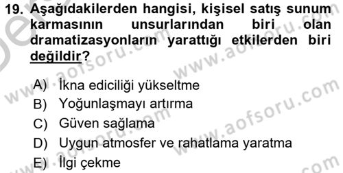 Satış Teknikleri Dersi 2016 - 2017 Yılı 3 Ders Sınav Soruları 19. Soru