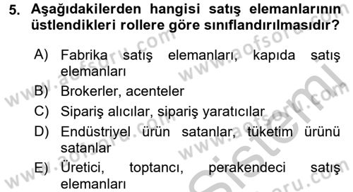 Satış Teknikleri Dersi 2016 - 2017 Yılı (Vize) Ara Sınav Soruları 5. Soru