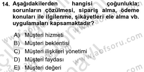 Satış Teknikleri Dersi 2016 - 2017 Yılı (Final) Dönem Sonu Sınav Soruları 14. Soru