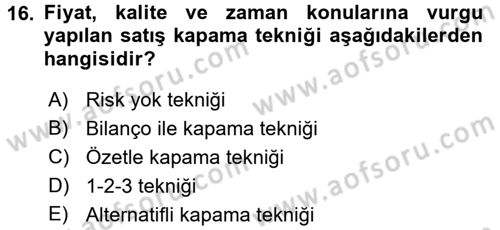 Satış Teknikleri Dersi 2016 - 2017 Yılı (Final) Dönem Sonu Sınav Soruları 16. Soru